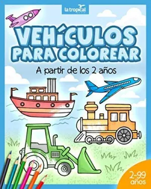 Vehículos para Colorear a Partir de los 2 Años