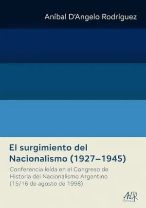 EL SURGIMIENTO DEL NACIONALISMO (19271945)
