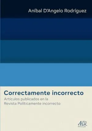 CORRECTAMENTE INCORRECTO