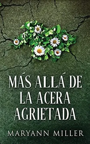 MÁS ALLÁ DE LA ACERA AGRIETADA