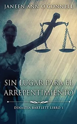 Sin Lugar para el Arrepentimiento