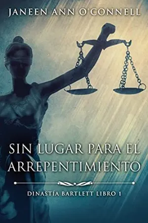 Sin Lugar para el Arrepentimiento