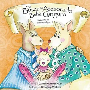 En Busca del Atesorado Bebe Canguro, un Cuento de Paternidad Gay