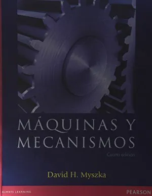 MÁQUINAS Y MECANISMOS, 4ED