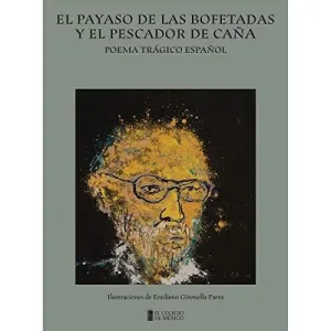 EL PAYASO DE LAS BOFETADAS Y EL PESCADOR DE CAÑA