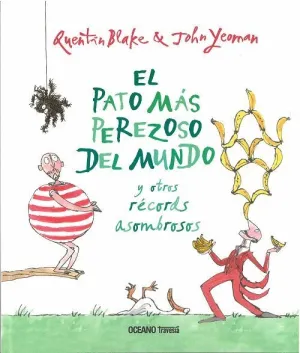 EL PATO MÁS PEREZOSO DEL MUNDO Y OTROS RÉCORDS ASOMBROSOS EL PATO MÁS PEREZOSO DEL MUNDO Y OTROS RÉCORDS ASOMBROSOS