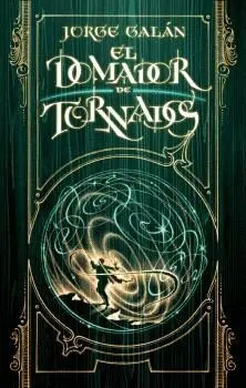 EL DOMADOR DE TORNADOS. EL PAÍS DE LA NIEBLA 3