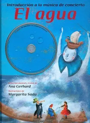 INTRODUCCIÓN A LA MÚSICA DE CONCIERTO: EL AGUA (LIBRO + CD)