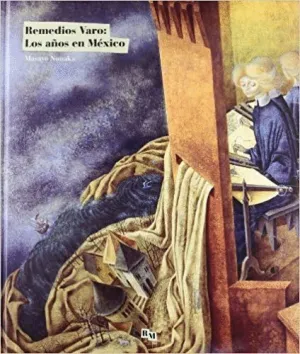 REMEDIOS VARO: LOS AÑOS EN MEXICO