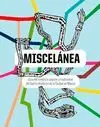 MISCELANEA: GUÍA DEL COMERCIO POPULAR Y TRADICIONAL DEL CENTRO HISTÓRICO DE LA CIUDAD DE MÉXICO MISCELANEA: GUÍA DEL COMERCIO POPULAR Y TRADICIONAL DEL CENTRO HISTÓRICO DE LA CIUDAD DE MÉXICO