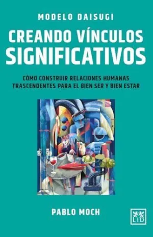 MODELO DAISUGI. CREANDO VÍNCULOS SIGNIFICATIVOS