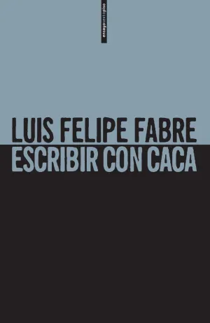 ESCRIBIR CON CACA ESCRIBIR CON CACA