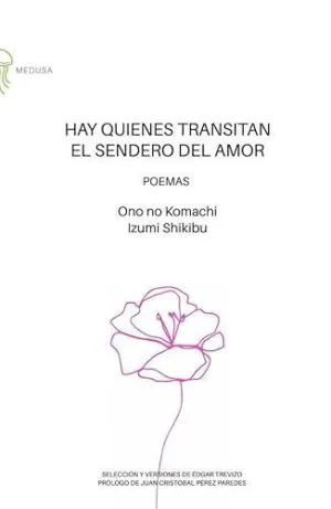 Hay Quienes Transitan el Sendero del Amor
