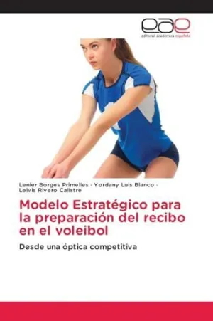 Modelo Estratégico para la Preparación del Recibo en el Voleibol