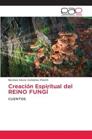 Creación Espiritual del Reino Fungí