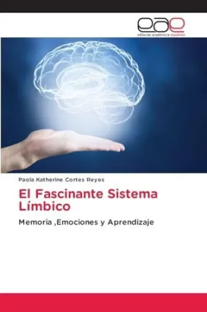 El Fascinante Sistema Límbico