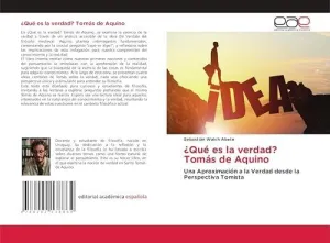 ¿Qué Es la Verdad? Tomás de Aquino
