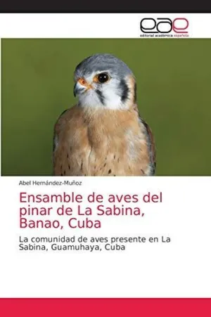 Ensamble de Aves del Pinar de la Sabina, Banao, Cuba