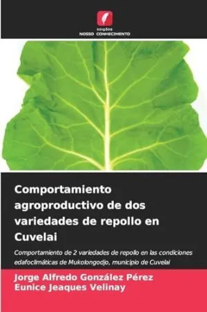 COMPORTAMIENTO AGROPRODUCTIVO DE DOS VARIEDADES DE REPOLLO EN CUVELAI