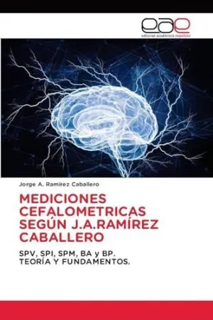 Mediciones Cefalometricas Según J. a. ramírez Caballero