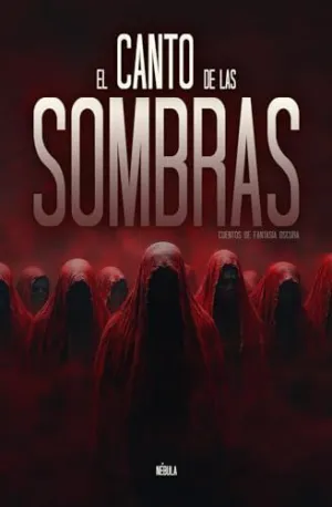 EL CANTO DE LAS SOMBRAS