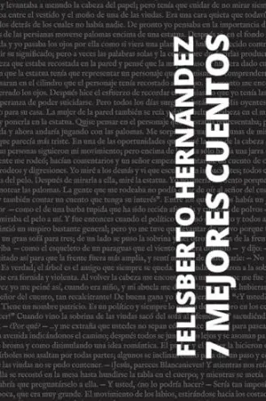 7 MEJORES CUENTOS DE FELISBERTO HERNÁNDEZ