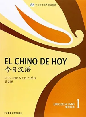 El Chino de Hoy 1 - 2ª Ed. (Libro Estudiante con Mp3)