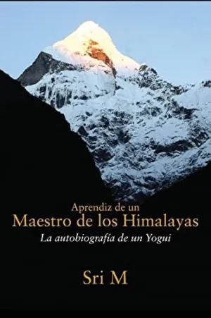 APRENDIZ DE UN MAESTRO DE LOS HIMALAYAS
