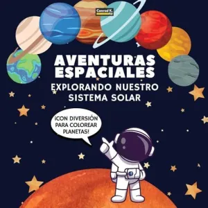 AVENTURAS ESPACIALES. EXPLORANDO NUESTRO SISTEMA SOLAR