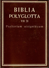 BIBLIA POLYGLOTTA MATRITENSIA. SERIE VII. VETUS LATINA. L. 21 PSALTERIUM VISIGOTHICUM-MOZARABICUM
