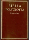 BIBLIA POLYGLOTTA MATRITENSIA. SERIE 0: PROEMIUM