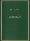 SATIRICÓN. VOL. I. CAPS. 1-60 SATIRICÓN. VOL. I. CAPS. 1-60