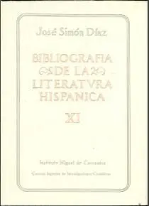BIBLIOGRAFÍA DE LA LITERATURA HISPÁNICA. TOMO XI. SIGLOS XVI Y XVII (GÓNGORA-HYTA)
