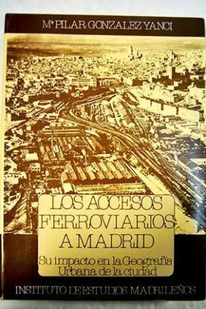ACCESOS FERROVIARIOS A MADRID