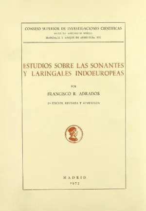 ESTUDIOS SOBRE LAS SONANTES Y LARINGALES INDOEUROPEAS ESTUDIOS SOBRE LAS SONANTES Y LARINGALES INDOEUROPEAS