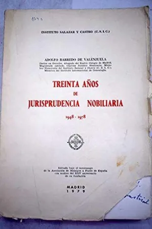TREINTA AÑOS DE JURISPRIDENCIA NOBILIARIA TREINTA AÑOS DE JURISPRIDENCIA NOBILIARIA