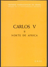 CARLOS V. TOMO II. TRATADOS INTERNACIONALES DE ESPAÑA: ESPAÑA Y NORTE DE ÁFRICA