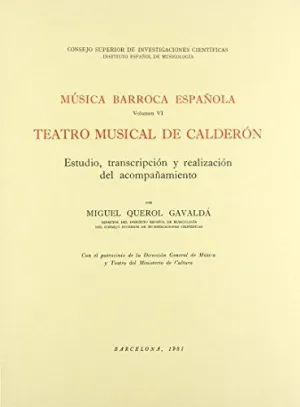 MÚSICA BARROCA ESPAÑOLA. VOLUMEN VI: TEATRO MUSICAL DE CALDERÓN