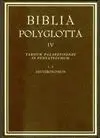 BIBLIA POLYGLOTTA MATRITENSIA. SERIE IV. TARGUM PALAESTINENSE IN PENTATEUCHUM. L. 5. DEUTERONOMIUM