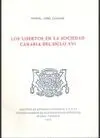 LOS LIBERTOS EN LA SOCIEDAD CANARIA EN EL SIGLO XVI LOS LIBERTOS EN LA SOCIEDAD CANARIA EN EL SIGLO XVI