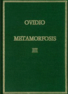 METAMORFOSIS. VOL. III. LIBROS XI-XV