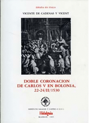 DOBLE CORONACION DE CARLOS V EN BOLONIA