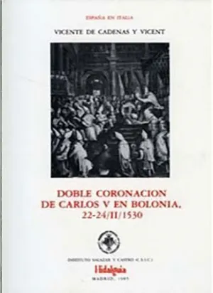 DOBLE CORONACION DE CARLOS V EN BOLONIA<BR>