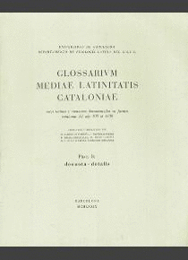 GLOSSARIUM MEDIAE LATINITATIS CATALONIAE (FASC. 8): DEOUOTA- DOTALIS
