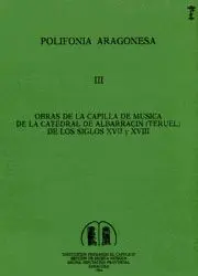 OBRAS DE LA CAPILLA DE MÚSICA DE LA CATEDRAL DE ALBARRACÍN
