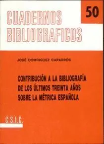 CONTRIBUCIÓN A LA BIBLIOGRAFÍA DE LOS ÚLTIMOS TREINTA AÑOS SOBRE LA MÉTRICA ESPAÑOLA