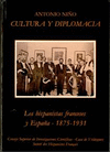 CULTURA Y DIPLOMACIA: LOS HISPANISTAS FRANCESES Y ESPAÑA (1875-1931)