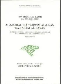 AL-MADJAL ILA TAQWIM AL-LISAN WA-TA'LIM AL-BAYAN  (INTRODUCCIÓN A LA CORRECCIÓN DEL LENGUAJE Y LA EN