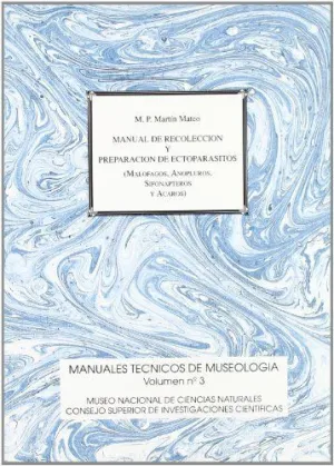 MANUAL DE RECOLECCIÓN Y PREPARACIÓN DE ECTOPARÁSITOS: MALÓFAGOS, ANOPLUROS, SIFONÁPTEROS Y ÁCAROS