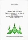 DOTE Y MATRIMONIO EN AL-ANDALUS Y EL NORTE DE AFRICA  <BR>